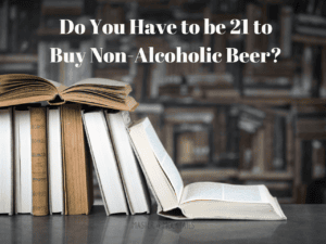 deciphering laws for can a minor buy non alcoholic beer